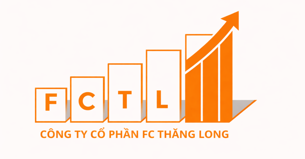 CÔNG TY CỔ PHẦN FC – THĂNG LONG